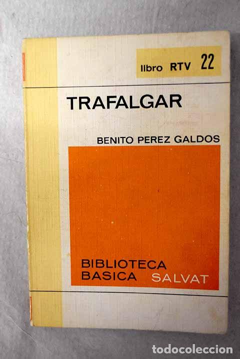 B&uuml;cher: Trafalgar: P&eacute;rez Gald&oacute;s, Benito.- P&eacute;rez Gald&oacute;s, Benito