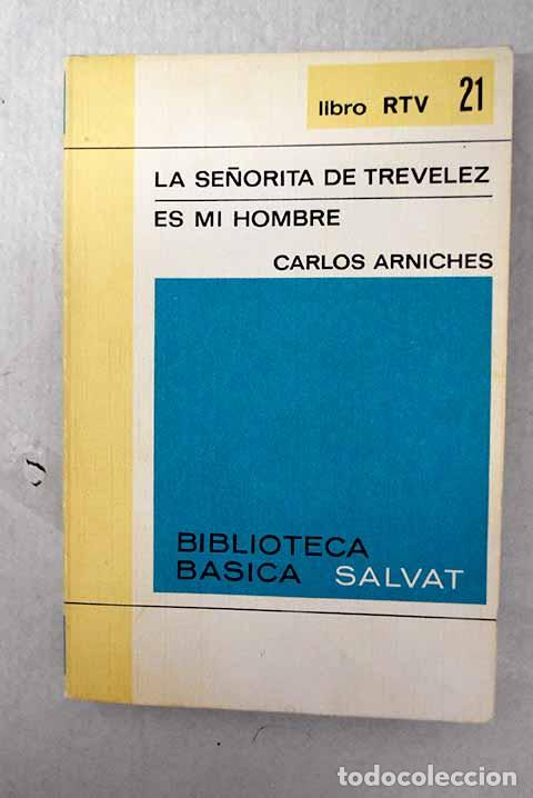 B&uuml;cher: La se&ntilde;orita de Trev&eacute;lez.- Arniches, Carlos