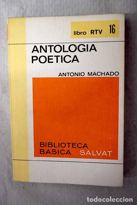 B&uuml;cher: Antolog&iacute;a po&eacute;tica: Machado, Antonio.- Machado, Antonio