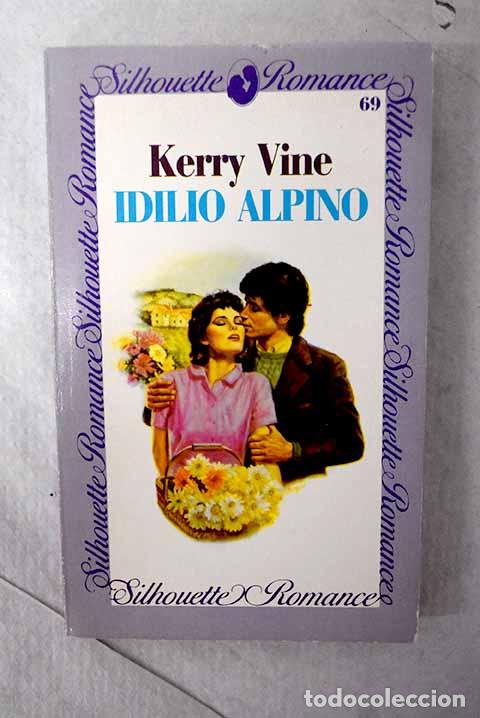 Libros: Idilio alpino: Vine, Kerry.- Vine, Kerry