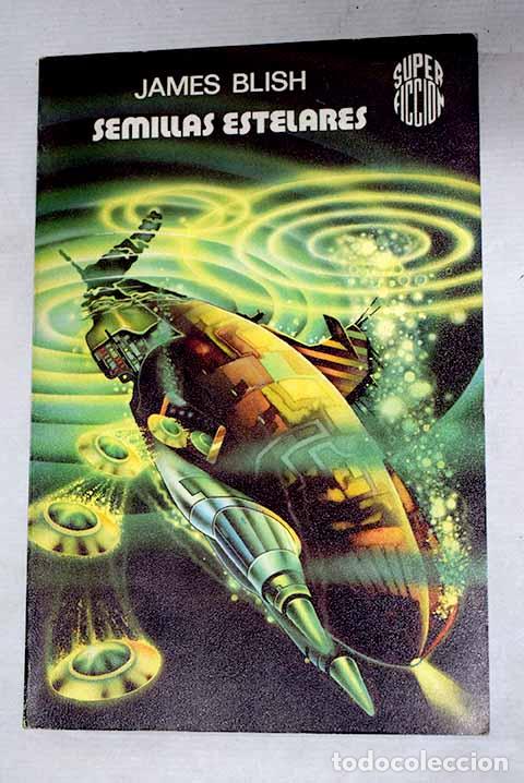 Libros: Semillas estelares: Blish, James.- Blish, James