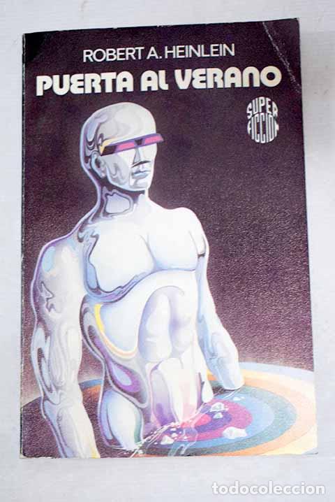 Libros: Puerta al verano: Heinlein, Robert A..- Heinlein, Robert A.