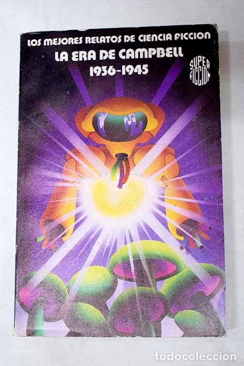Libros: Los mejores relatos de ciencia ficci&oacute;n: la era de Campbell (1936-1945)