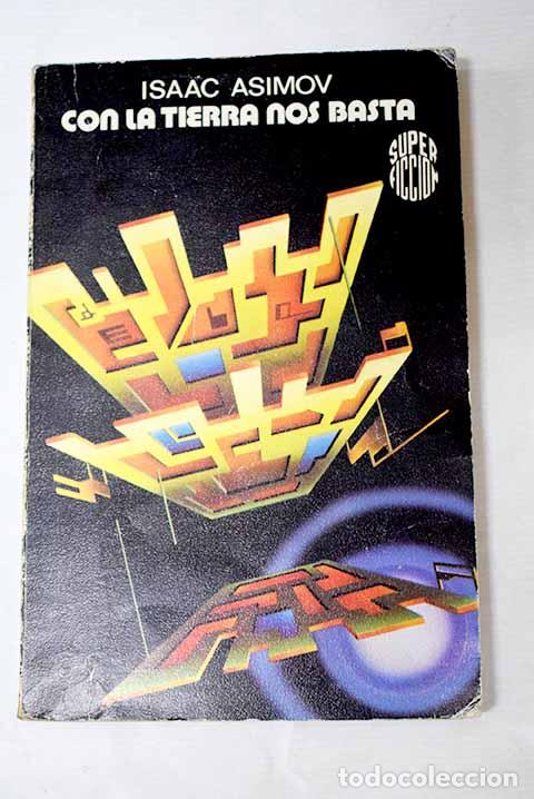 Libros: Con la tierra nos basta.- Asimov, Isaac