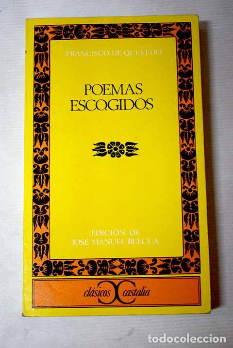 Libros: Poemas escogidos: Quevedo y Villegas, Francisco de.- Quevedo y Villegas, Francisco de