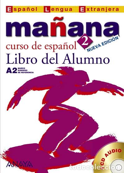 Livres: Ma&ntilde;ana 2. Libro del Alumno A2- 9788466752602
