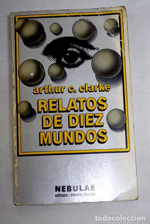 B&uuml;cher: Relatos de diez mundos.- Clarke, Arthur Charles