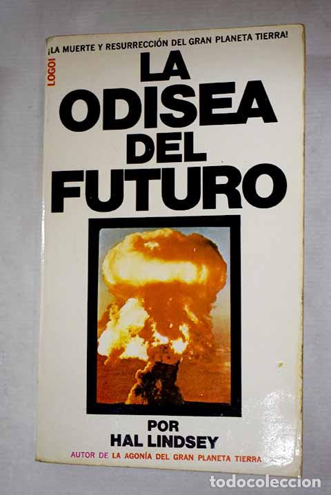 B&uuml;cher: La odisea del futuro.- Lindsey, Hal