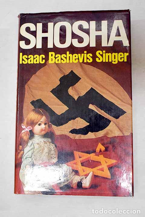 Libros: Shosha: Singer, Isaac Bashevis.- Singer, Isaac Bashevis