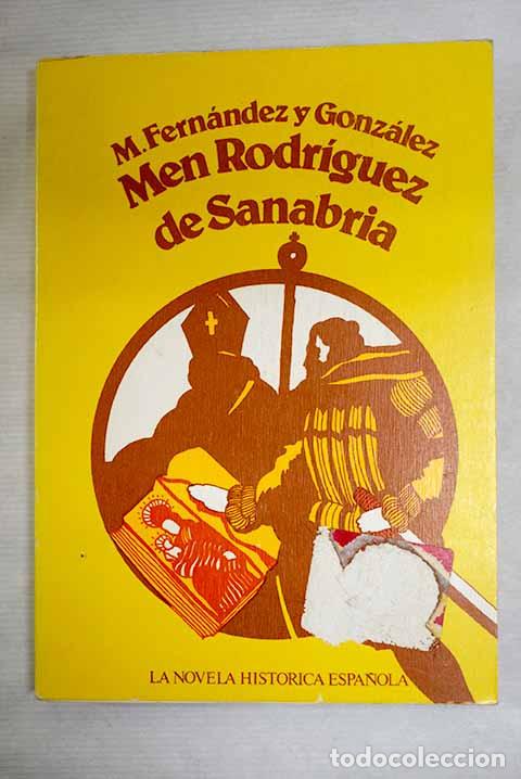 Libros: Men Rodr&iacute;guez de Sanabria.- Fern&aacute;ndez y Gonz&aacute;lez, Manuel
