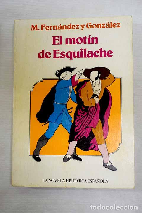 Libros: El mot&iacute;n de Esquilache.- Fern&aacute;ndez y Gonz&aacute;lez, Manuel