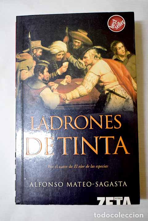 Libros: Ladrones de tinta: Mateo-Sagasta, Alfonso.- Mateo-Sagasta, Alfonso