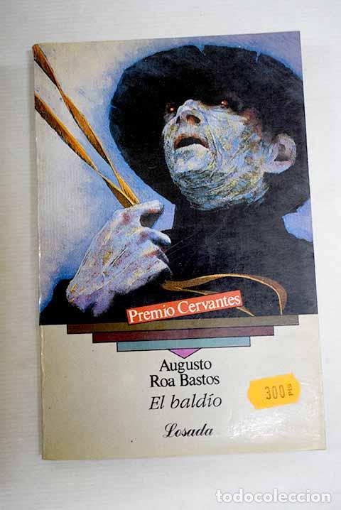 Libros: El bald&iacute;o: Roa Bastos, Augusto.- Roa Bastos, Augusto