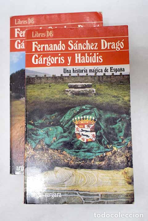 Libros: G&aacute;rgoris y Habidis: una historia m&aacute;gica de Espa&ntilde;a.- S&aacute;nchez Drag&oacute;, Fernando