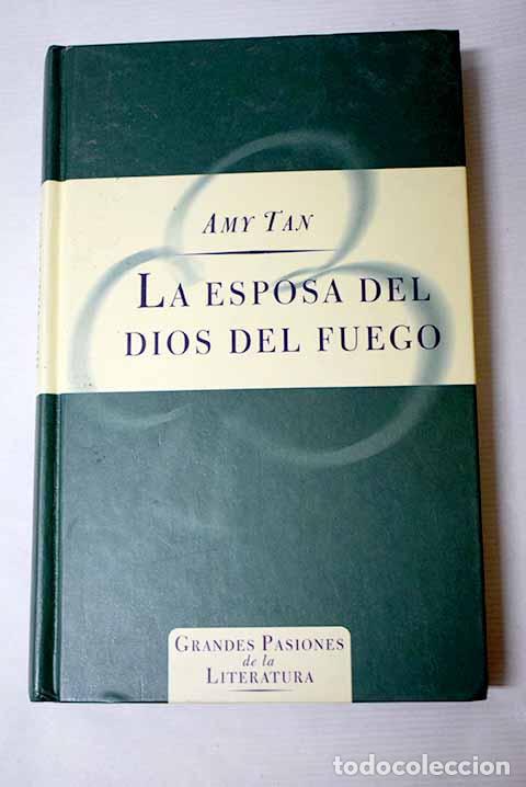 Libros: La esposa del dios del fuego.- Tan, Amy