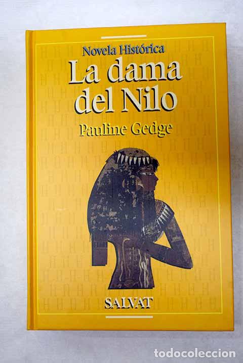 B&uuml;cher: La dama del Nilo: Gedge, Pauline.- Gedge, Pauline