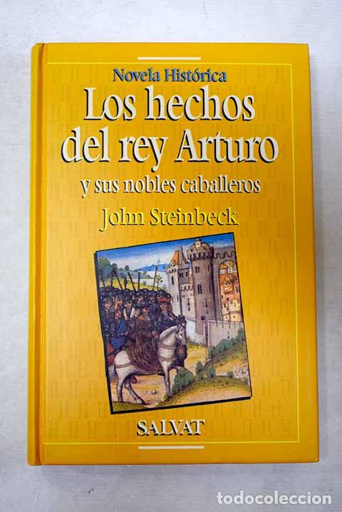 B&uuml;cher: Los hechos del rey Arturo y sus nobles caballeros.- Steinbeck, John