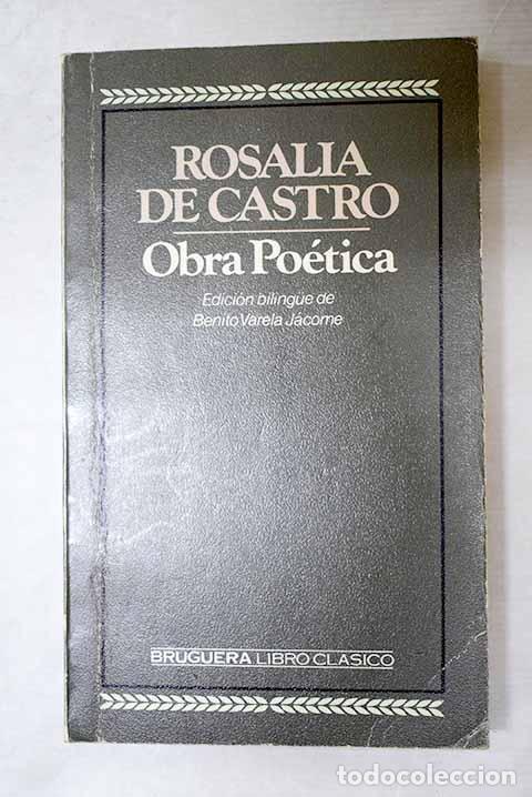 Libros: Obra po&eacute;tica: Castro, Rosal&iacute;a de.- Castro, Rosal&iacute;a de