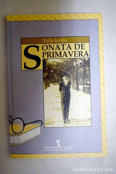Libros: Sonata de primavera: Valle-Incl&aacute;n, Ram&oacute;n del.- Valle-Incl&aacute;n, Ram&oacute;n del