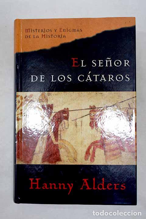 B&uuml;cher: El se&ntilde;or de los c&aacute;taros.- Alders, Hanny
