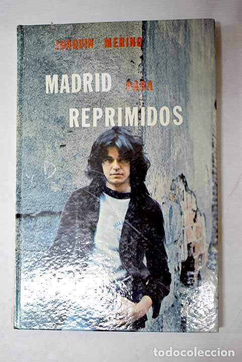 B&uuml;cher: Madrid para reprimidos.- Merino, Joaqu&iacute;n
