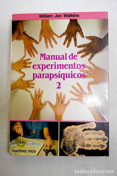 B&uuml;cher: Manual de experimentos paraps&iacute;quicos 2.- Watkins, William Jon
