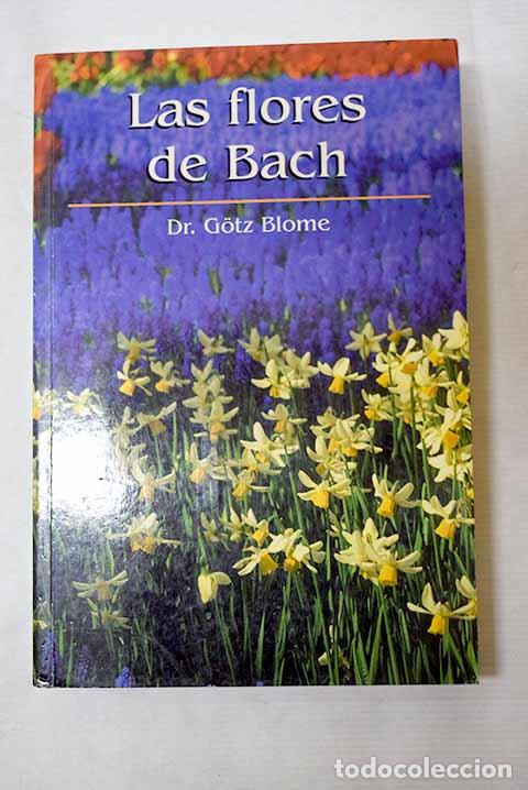 B&uuml;cher: Las flores de Bach: Blome, Gotz.- Blome, Gotz