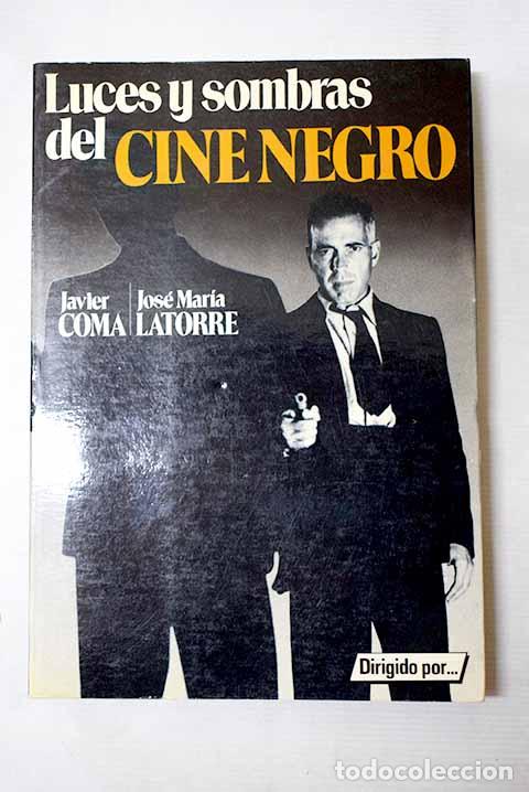 books: Luces y sombras del cine negro.- Coma, Javier