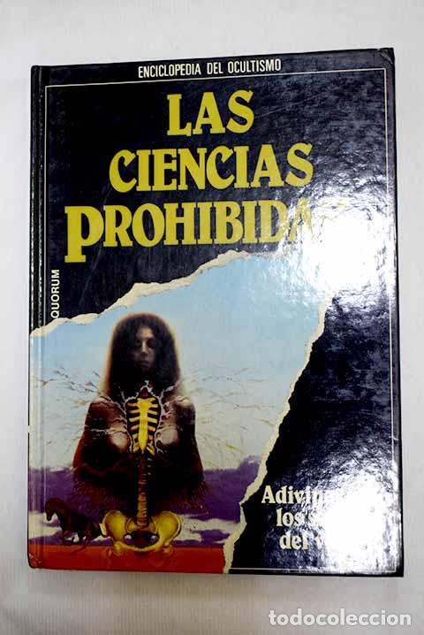 books: Las Ciencias prohibidas: adivinaci&oacute;n: los secretos del vidente
