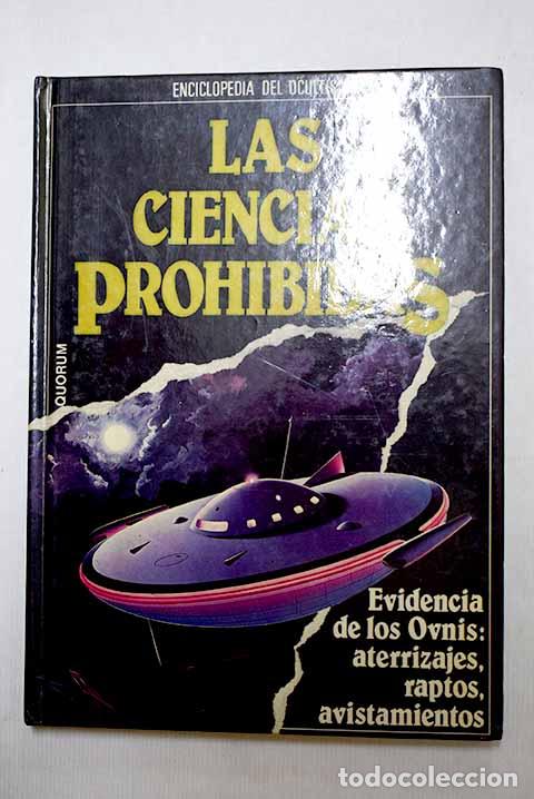 books: Las Ciencias prohibidas: evidencia de los ovnis: aterrizajes, raptos, avistamientos