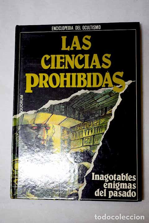 books: Las Ciencias prohibidas: inagotables enigmas del pasado