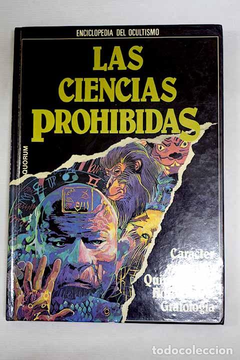 books: Las Ciencias prohibidas: car&aacute;cter y destino: quiromancia, hor&oacute;scopos, grafolog&iacute;a