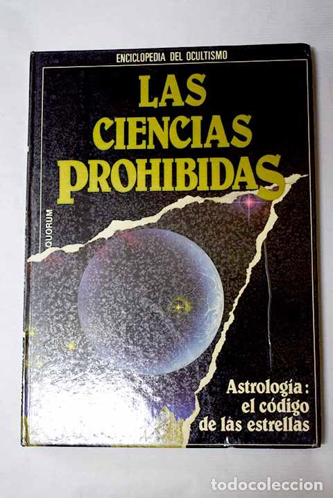 Livres: Las Ciencias prohibidas: astrolog&iacute;a: el c&oacute;digo de las estrellas