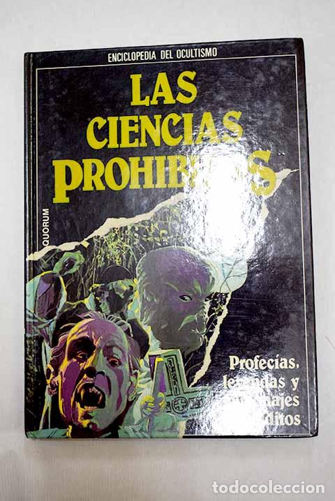 Livres: Las Ciencias prohibidas: profec&iacute;as, leyendas y personajes malditos