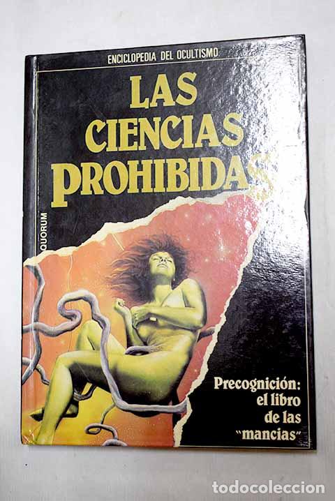 Livres: Las Ciencias prohibidas: precognici&oacute;n: el libro de las mancias