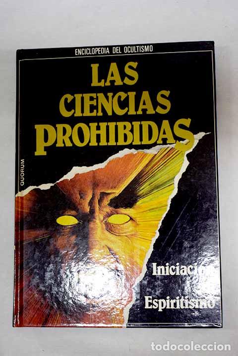 Livres: Las Ciencias prohibidas: iniciaci&oacute;n al espiritismo