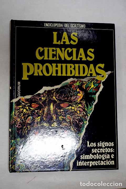 Livres: Las Ciencias prohibidas: los signos secretos: simbolog&iacute;a e interpretaci&oacute;n