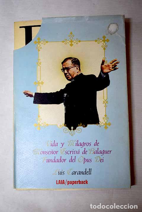 books: Vida y milagros de Monse&ntilde;or Escriv&aacute; de Balaguer, fundador del Opus Dei.- Carandell, Luis