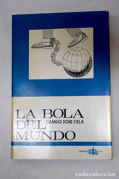 books: La bola del mundo: (escenas cotidianas).- Cela, Camilo Jos&eacute;