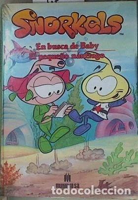 Libros: Snorkels. En busca de Baby. El peque&ntilde;o n&aacute;ufrago- 9788434208209