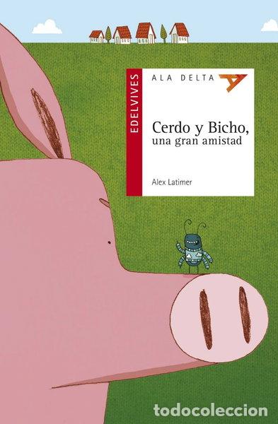 Libros: Cerdo y Bicho, una gran amistad- 9788426393678
