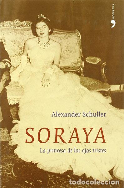 books: Soraya, la princesa de los ojos tristes- 9788484604488