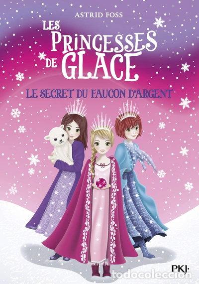 Libros: Les princesses de glace - tome 1: Le secret du faucon d'argent- 9782266287630