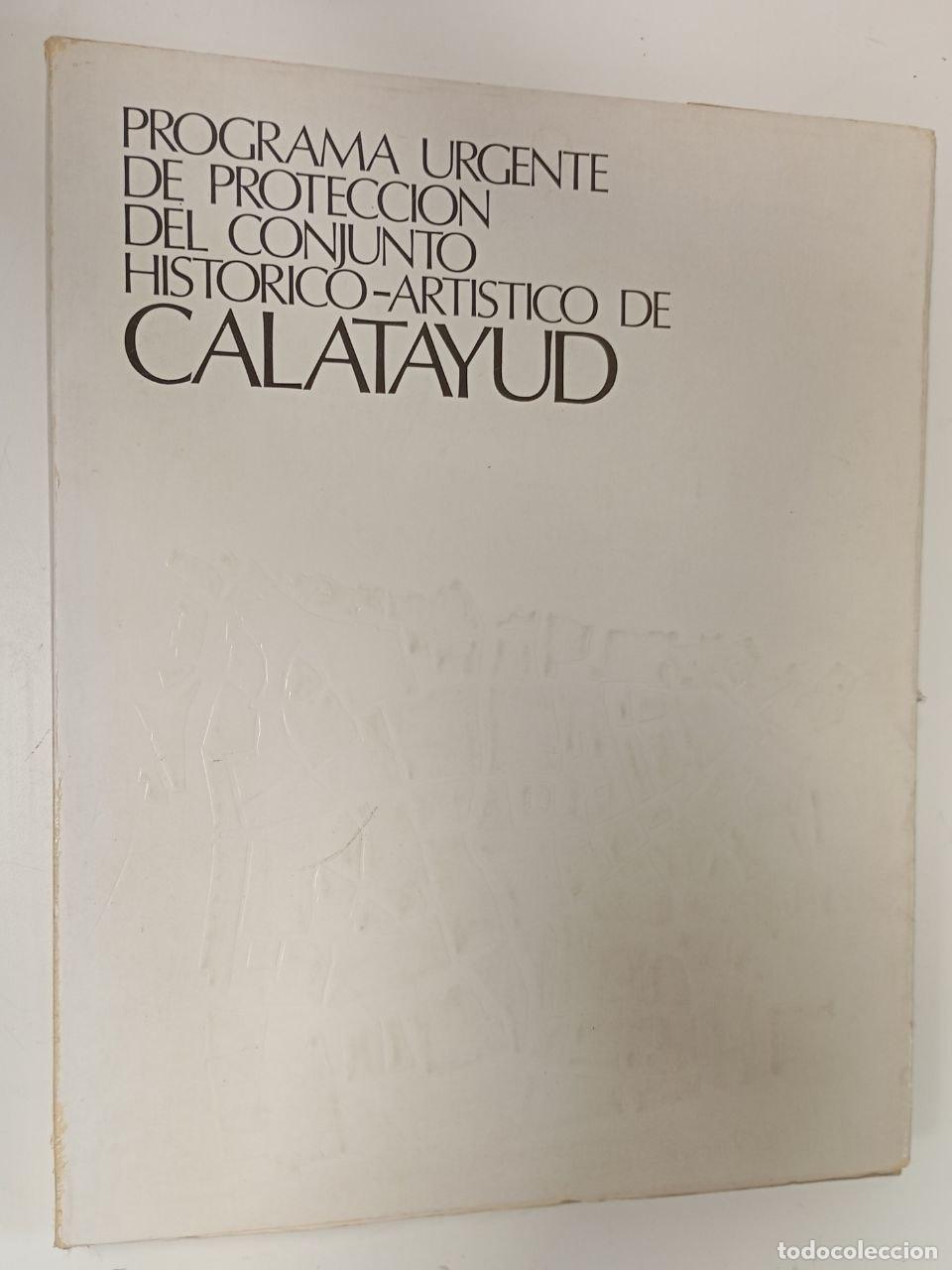 Libros: Programa urgente de protecci&oacute;n del conjunto hist&oacute;rico-art&iacute;stico de Calatayud - VVAA