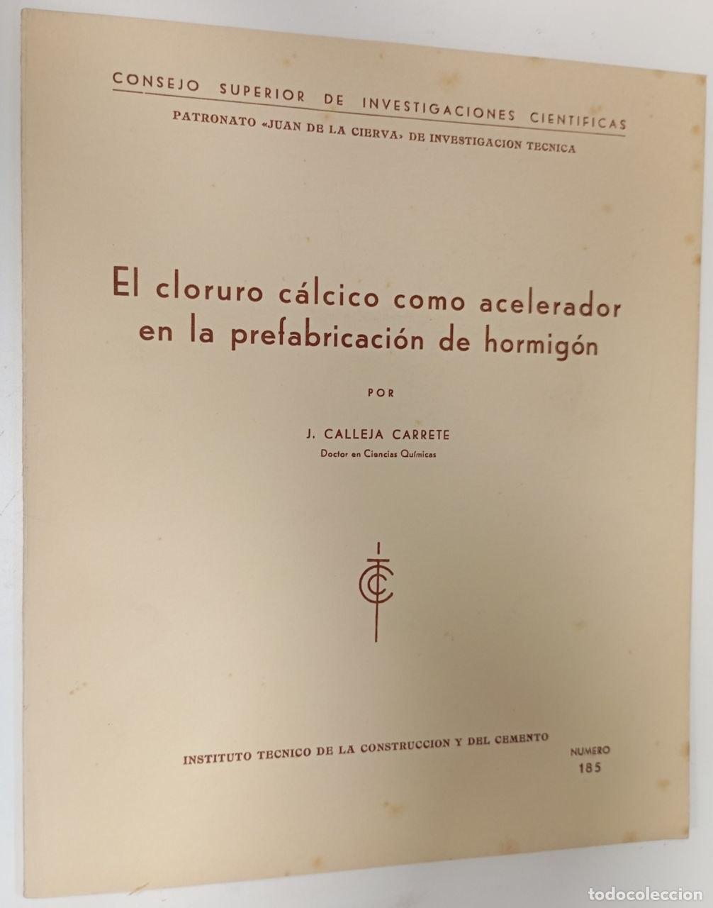Livros em segunda m&atilde;o: El cloruro calcico como acelerador en la prefabricaci&oacute;n de hormig&oacute;n - J. Calleja Carrete
