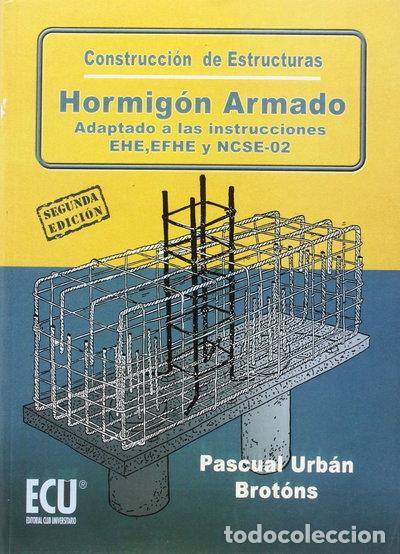 Libros: Construcci&oacute;n de estructuras. Hormig&oacute;n armado- 9788484543817