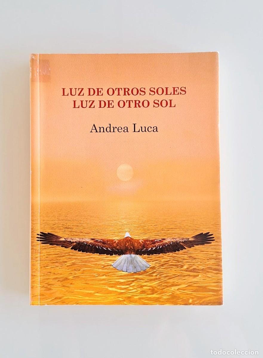 Livres: FIRMADO, Luz de otros soles, Luz de otros sol, Andrea Luca, Sirena de los vientos editorial
