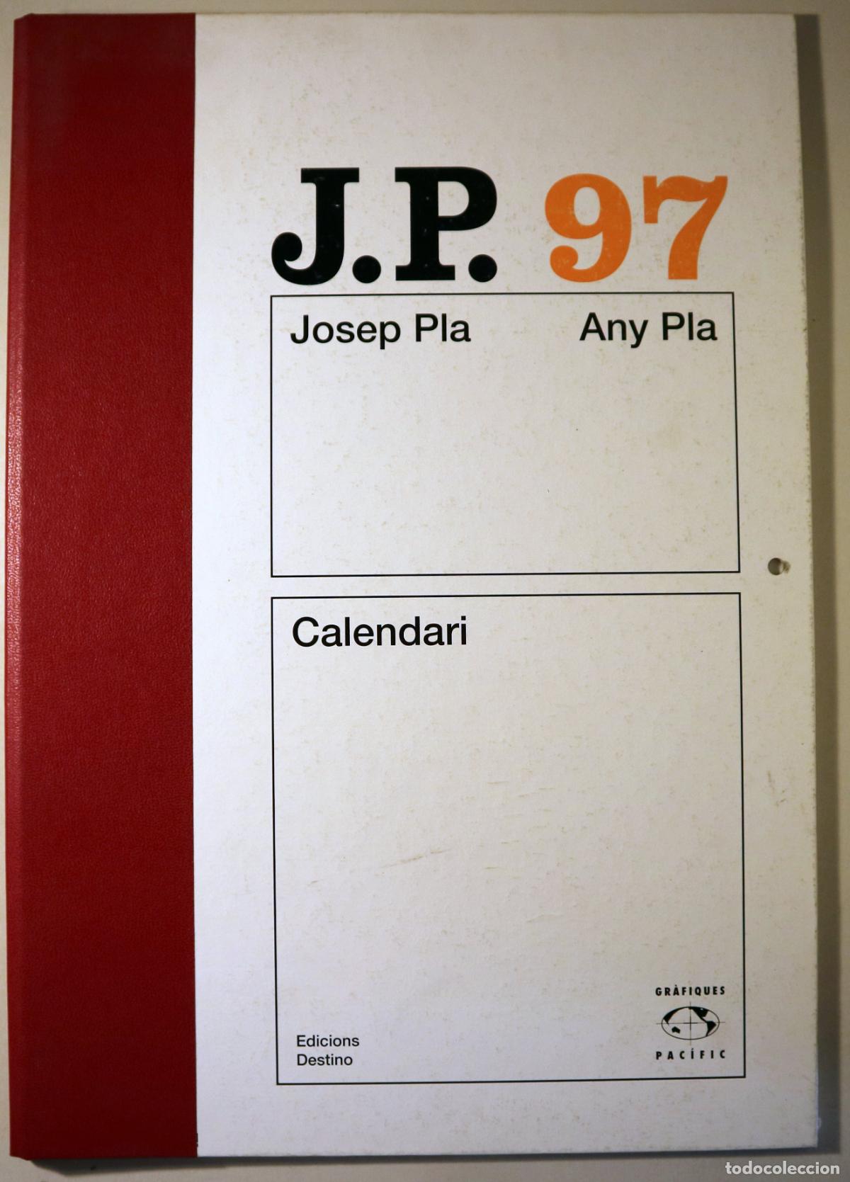 Libri di seconda mano: Pla, Josep - JOSEP PLA. J. P. 97. Calendari - Barcelona 1996