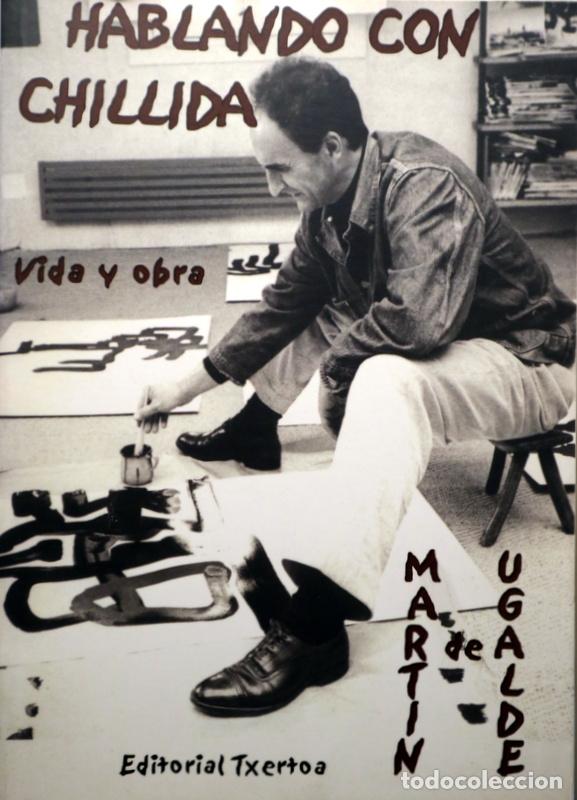 B&uuml;cher: Chillida, Eduardo - UGALDE, Mart&iacute;n de - HABLANDO CON CHILLIDA - San Sebasti&aacute;n 2002 - Ilustrado