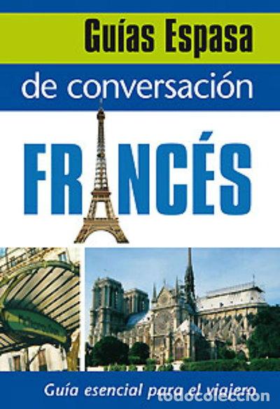 B&uuml;cher: Gu&iacute;a de conversaci&oacute;n franc&eacute;s- 9788467027396